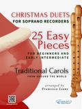 Christmas Duets for Soprano Recorders – 25 Easy Pieces for Beginners and Early Intermediate