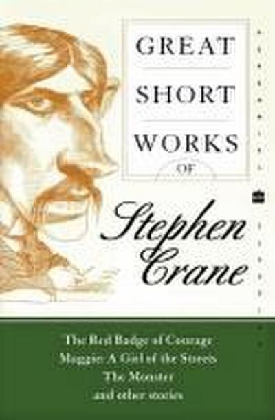 Great Short Works of Stephen Crane (Harper Perennial Modern Classics)