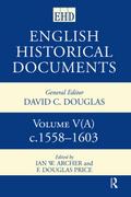 English Historical Documents 1558-1603