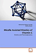 Micelle Assisted Kinetics of Vitamin C