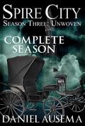 Spire City, Season Three: Unwoven
