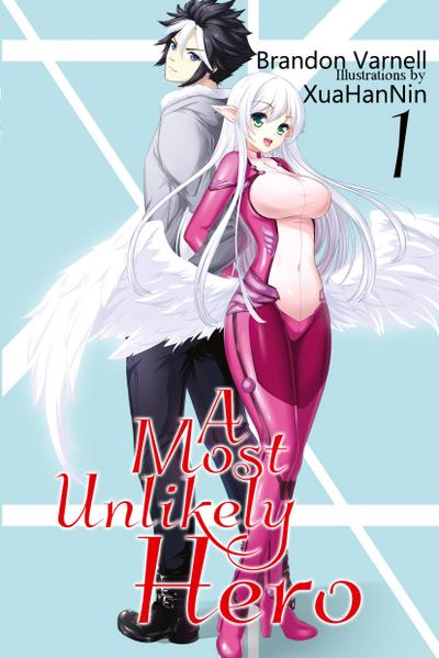 A Most Unlikely Hero, Volume 1