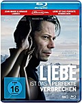 Liebe ist das perfekte Verbrechen
