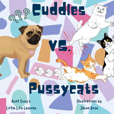 Cuddles VS. Pussycats