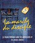 La Marche Du Disciple, Vol. 2