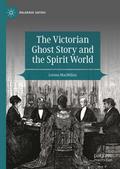 The Victorian Ghost Story and the Spirit World