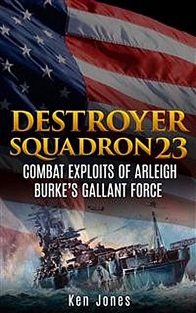 Destroyer Squadron 23 (Annotated)