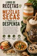 Libro De Recetas De Mezclas Secas Para La Despensa