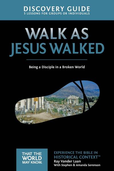 Walk as Jesus Walked Discovery Guide