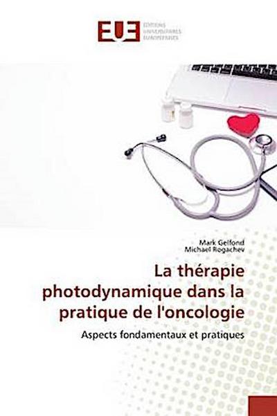 La thérapie photodynamique dans la pratique de l’oncologie
