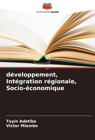développement, Intégration régionale, Socio-économique