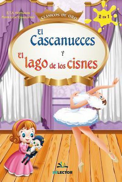 El lago de los cisnes y El Cascanueces