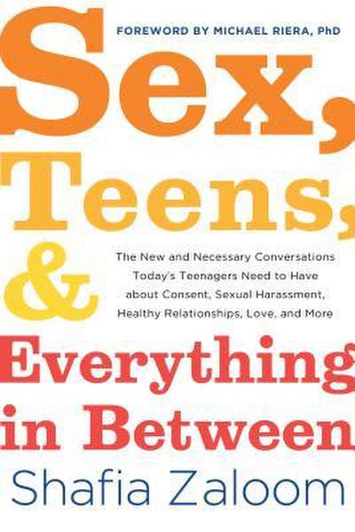 Sex, Teens, and Everything in Between