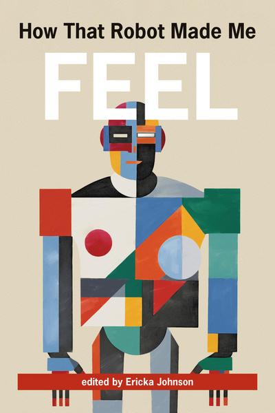 How That Robot Made Me Feel