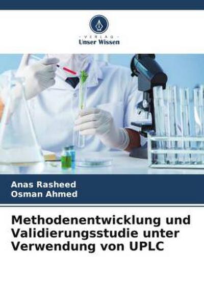 Methodenentwicklung und Validierungsstudie unter Verwendung von UPLC