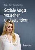 Soziale Angst verstehen und verändern