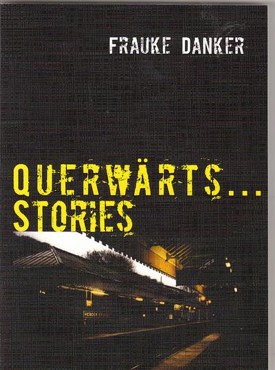 Querwärts...Stories