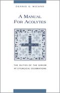 A Manual for Acolytes