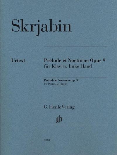 Alexander Skrjabin - Prélude et Nocturne für Klavier, linke Hand op. 9