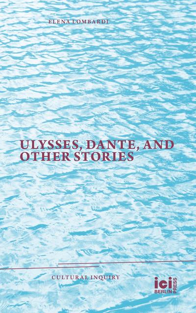 Ulysses, Dante, and Other Stories