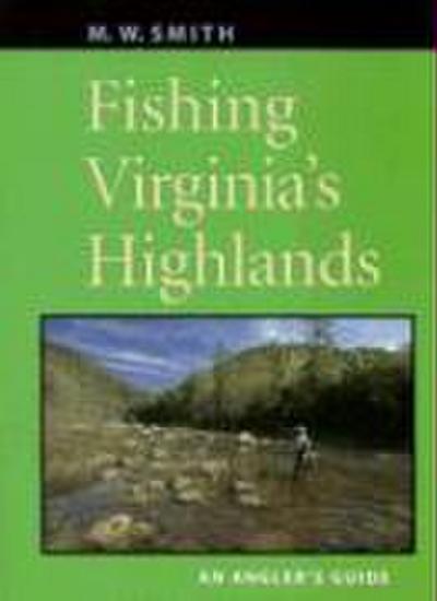 Fishing Virginia’s Highlands