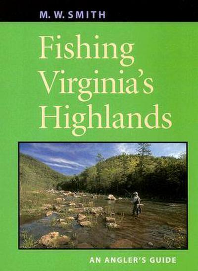Fishing Virginia’s Highlands