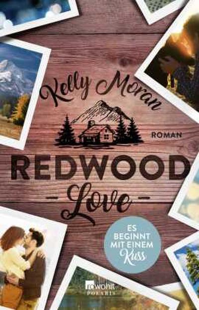 Redwood Love - Es beginnt mit einem Kuss