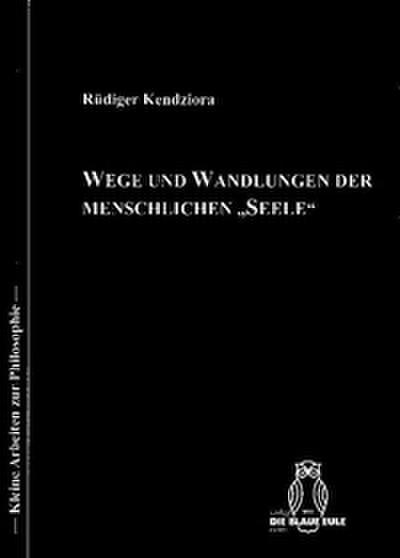 Wege und Wandlungen der menschlichen Seele