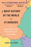 A Brief History of the World in 47 Borders