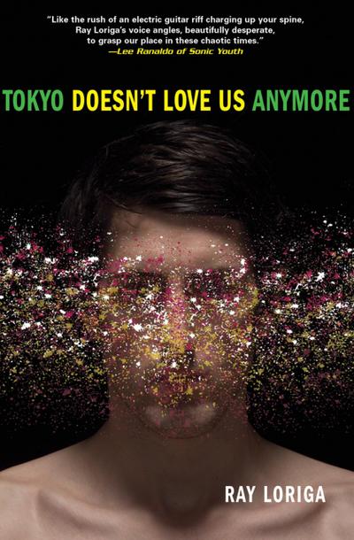 Loriga, R: Tokyo Doesn’t Love Us Anymore