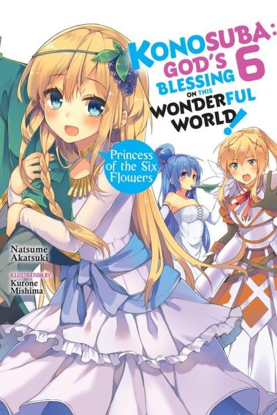 Konosuba: God’s Blessing on This Wonderful World!, Vol. 6 (Light Novel)