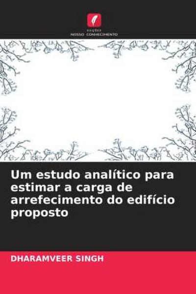 Um estudo analítico para estimar a carga de arrefecimento do edifício proposto