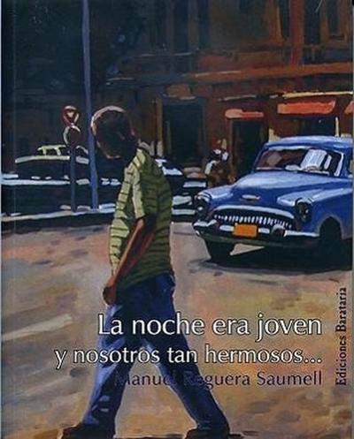 La noche era jóven y nosotros tan hermosos