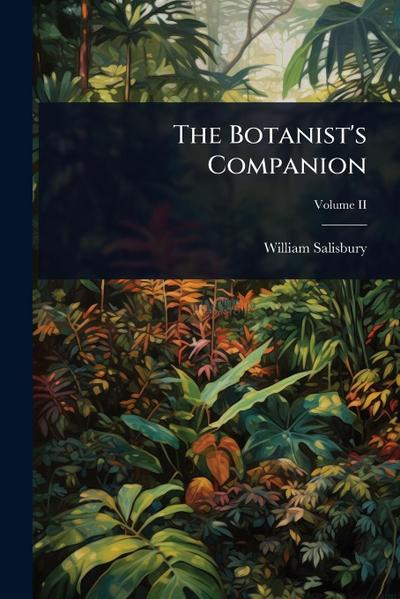 The Botanist’s Companion