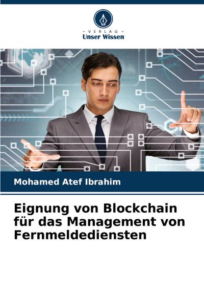 Eignung von Blockchain für das Management von Fernmeldediensten