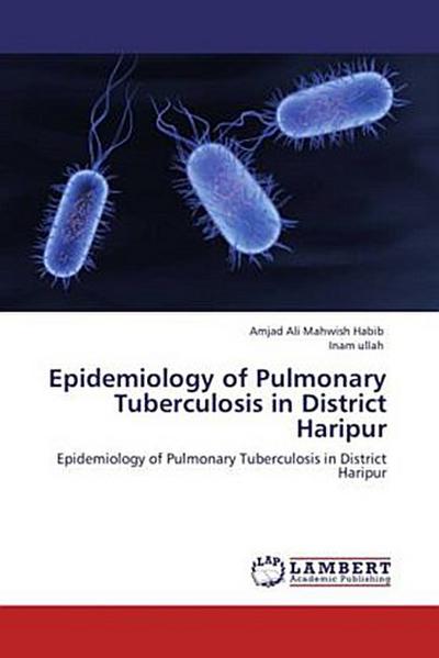 Epidemiology of Pulmonary Tuberculosis in District Haripur