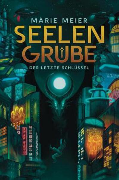 Seelengrube (Der letzte Schlüssel 1)
