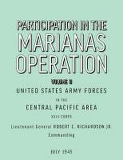 Participation in the Marianas Operation Volume II