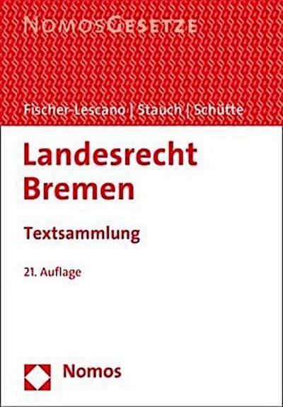 Landesrecht Bremen: Textsammlung - Rechtsstand: 15. Februar 2019