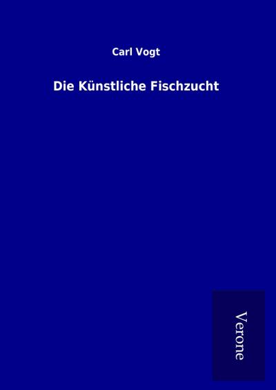 Die Künstliche Fischzucht