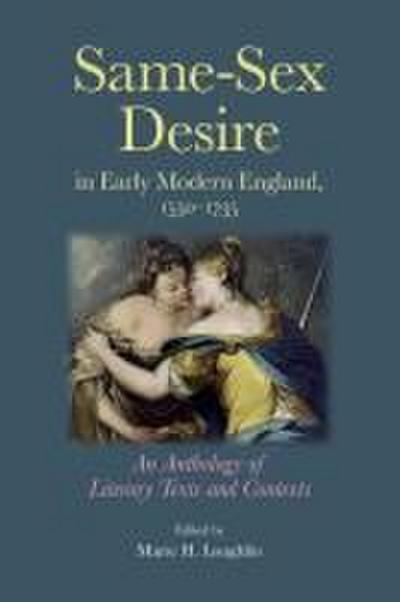Same-sex desire in early modern England, 1550-1735