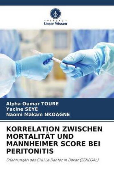 KORRELATION ZWISCHEN MORTALITÄT UND MANNHEIMER SCORE BEI PERITONITIS