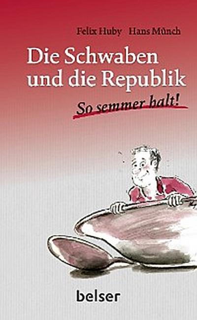 Die Schwaben und die Republik