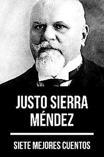 7 mejores cuentos de Justo Sierra Méndez