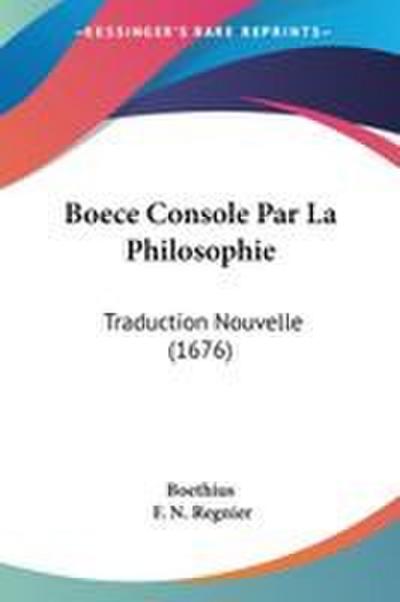 Boece Console Par La Philosophie