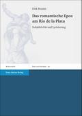 Das romantische Epos am Río de la Plata