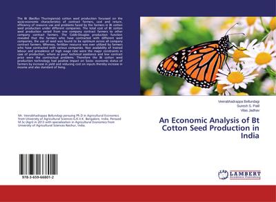 An Economic Analysis of Bt Cotton Seed Production in India