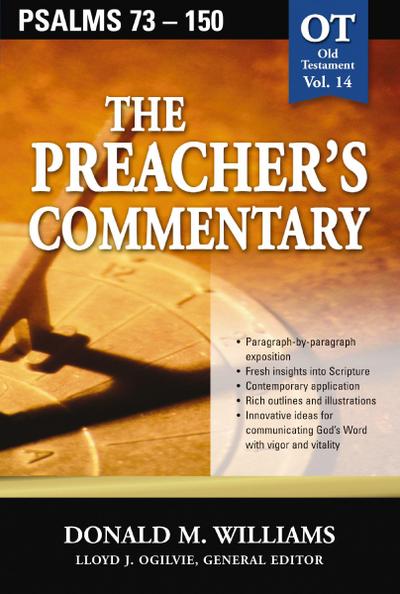 The Preacher’s Commentary - Vol. 14: Psalms 73-150