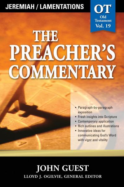 The Preacher’s Commentary - Vol. 19: Jeremiah and   Lamentations