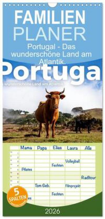 Familienplaner 2026 - Portugal - Das wunderschöne Land am Atlantik. mit 5 Spalten (Wandkalender, 21 x 45 cm) CALVENDO